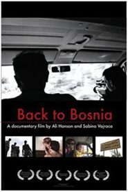 Back to Bosnia 2005 one on netflix