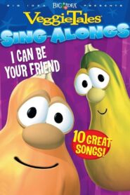 Veggietales Sing-Alongs: I Can Be Your Friend 2007 one on netflix