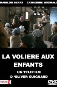La Volière aux enfants 2006 one on netflix
