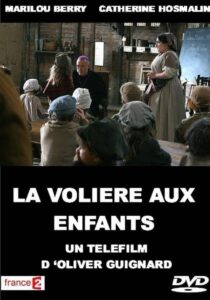 La Volière aux enfants 2006 one on netflix