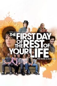 The First Day of the Rest of Your Life 2008 one on netflix