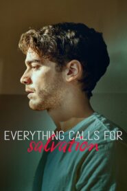 Everything Calls for Salvation 2022 one on netflix