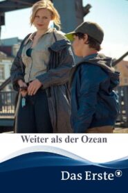 Weiter als der Ozean 2014 one on netflix