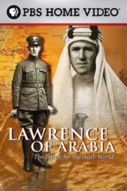 Lawrence of Arabia: The Battle for the Arab World 2003 one on netflix