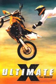 Ultimate X: The Movie 2002 one on netflix