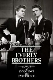 The Everly Brothers: Songs of Innocence and Experience 1984 one on netflix
