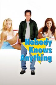 Nobody Knows Anything! 2004 one on netflix