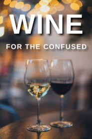 Wine for the Confused 2004 one on netflix