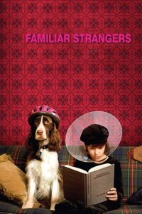 Familiar Strangers 2008 one on netflix