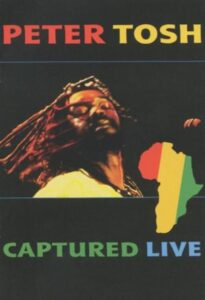 Peter Tosh – Captured Live 2002 one on netflix