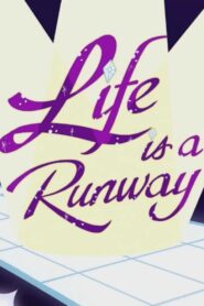 Life is a Runway 2015 one on netflix