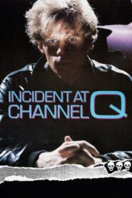 Incident at Channel Q 1986 one on netflix