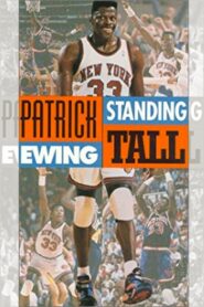 Patrick Ewing – Standing Tall 1993 one on netflix