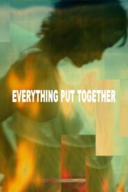 Everything Put Together 2001 one on netflix