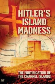 Hitler’s Island Madness 2012 one on netflix
