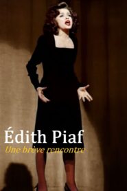 Édith Piaf : Une brève rencontre 1993 one on netflix