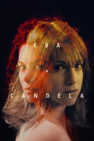 Eva + Candela 2018 one on netflix