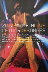 Zazie : Made in Live – Le Tour des anges 2001 one on netflix