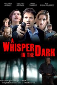 A Whisper in the Dark 2015 one on netflix