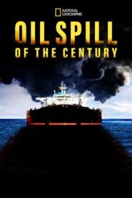 Oil Spill of The Century 2018 one on netflix