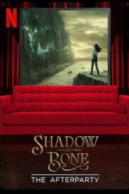 Shadow and Bone – The Afterparty 2021 one on netflix
