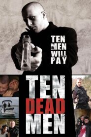 Ten Dead Men 2008 one on netflix
