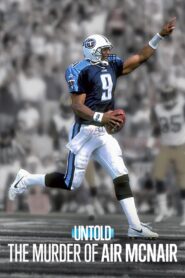 Untold: The Murder of Air McNair 2024 one on netflix