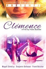 Clémence 2007 one on netflix