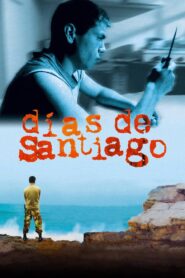 Days of Santiago 2004 one on netflix