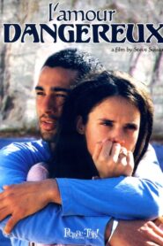 L’amour Dangereux 2003 one on netflix