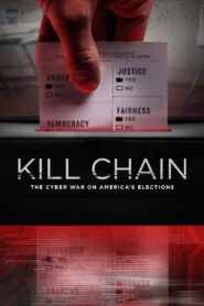 Kill Chain: The Cyber War on America’s Elections 2020 one on netflix