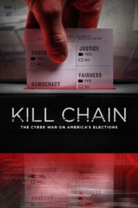 Kill Chain: The Cyber War on America’s Elections 2020 one on netflix