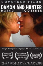 Damon and Hunter: Doing It Together 2006 one on netflix