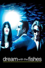 Dream with the Fishes 1997 one on netflix