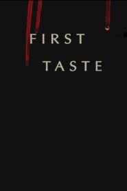 First Taste 2011 one on netflix