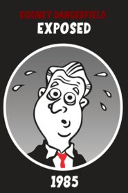 Rodney Dangerfield: Exposed! 1985 one on netflix