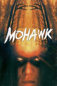 Mohawk 2018 one on netflix