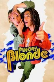 Pinoy/Blonde 2005 one on netflix