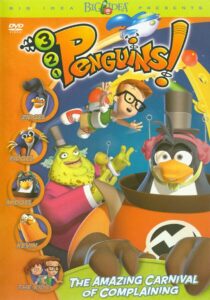 3-2-1 Penguins!: The Amazing Carnival of Complaining 2001 one on netflix