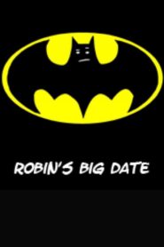 Robin’s Big Date 2005 one on netflix