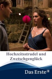 Hochzeitsstrudel und Zwetschgenglück 2020 one on netflix