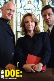 Jane Doe: Ties That Bind 2007 one on netflix