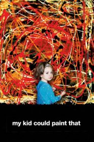 My Kid Could Paint That 2007 one on netflix