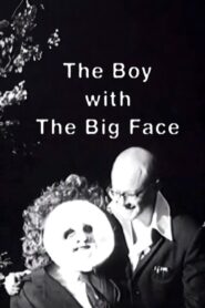 The Boy with the Big Face 1997 one on netflix