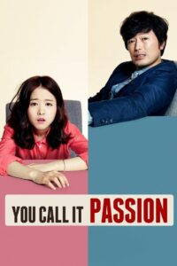 You Call It Passion 2015 one on netflix