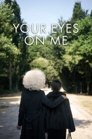 Your Eyes on Me 2020 one on netflix