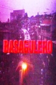 Basagulero 1992 one on netflix