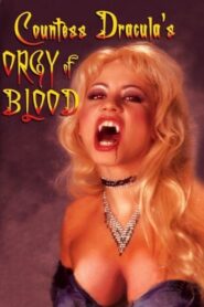 Countess Dracula’s Orgy of Blood 2004 one on netflix