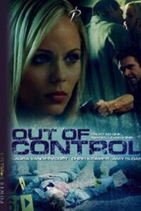 Out of Control 2009 one on netflix