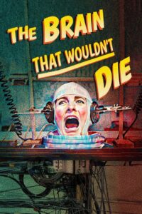 The Brain That Wouldn’t Die 2020 one on netflix